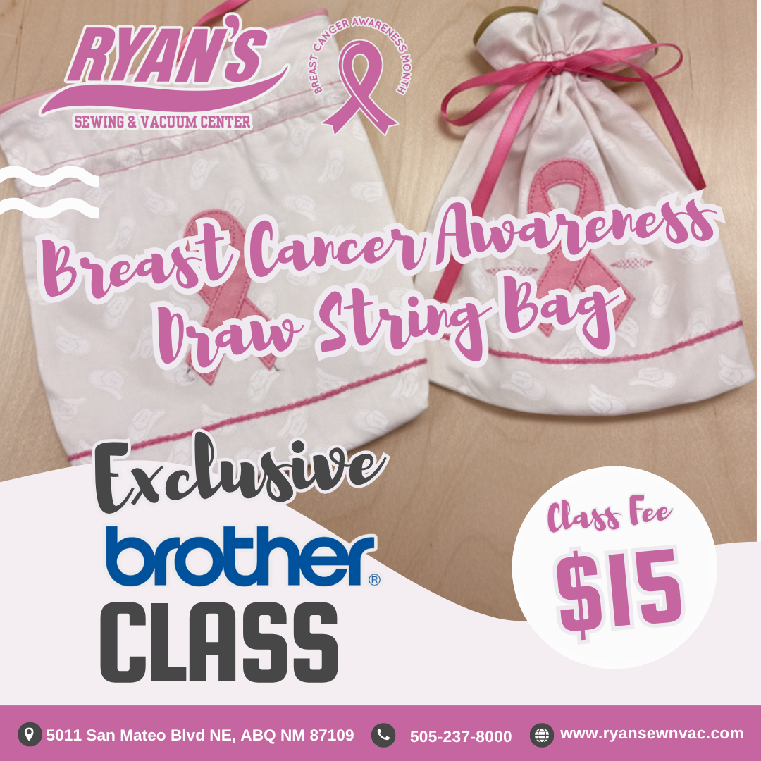 Exclusive Sewing & Quilting Class by certified brother instructor Rosemary - Breast Cancer Awareness Draw String Bag Oct 24th & 25th